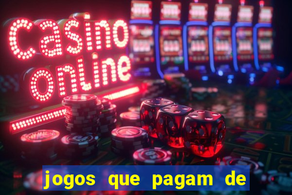 jogos que pagam de verdade sem depositar nada